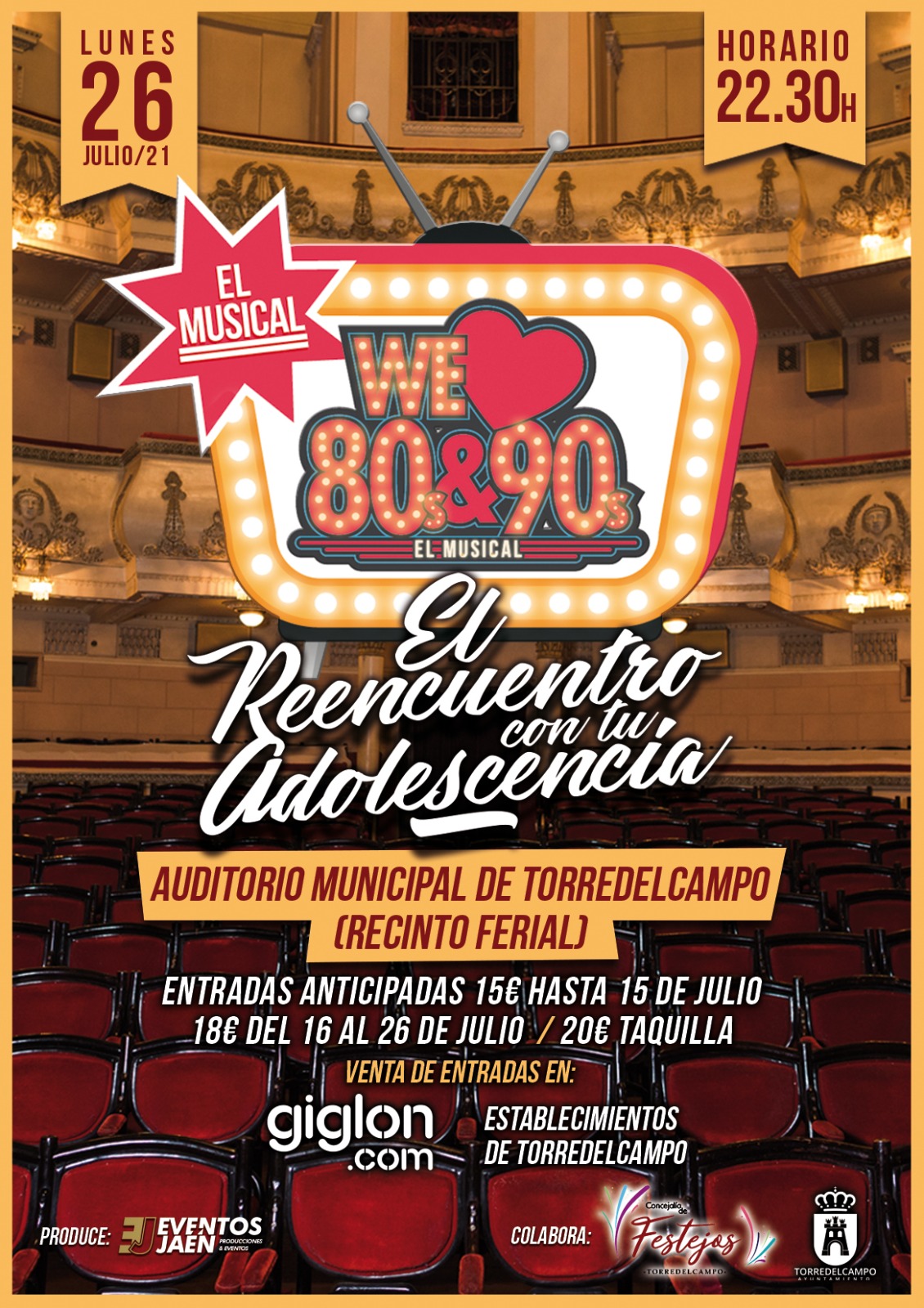 26 JULIO EL MUSICAL EL REENCUENTRO CON TU ADOLESCENCIA. WE LOVE 80& 90. PRECIO PROMOCION VERA CRUZ 10 EUROS.